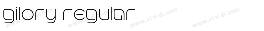 gilory regular字体转换 gilory regular字体转换